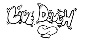 LIVE DOUGH trademark