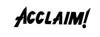 ACCLAIM! trademark