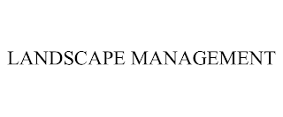 LANDSCAPE MANAGEMENT trademark