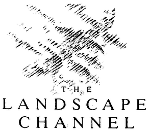 THE LANDSCAPE CHANNEL