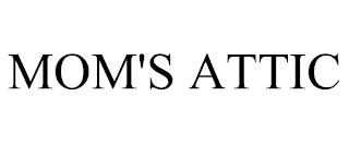 MOM'S ATTIC trademark