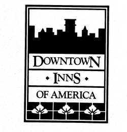DOWNTOWN-INNS-OF AMERICA trademark