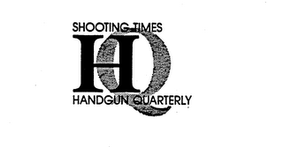 SHOOTING TIMES HQ HANDGUN QUARTERLY