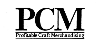 PCM PROFITABLE CRAFT MERCHANDISING