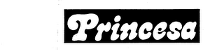 PRINCESA trademark