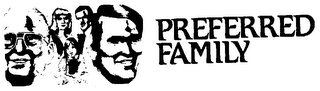 PREFERRED FAMILY trademark