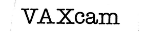 VAXCAM trademark