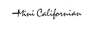MINI CALIFORNIAN trademark