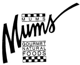 MUMS GOURMET NATURAL FOODS