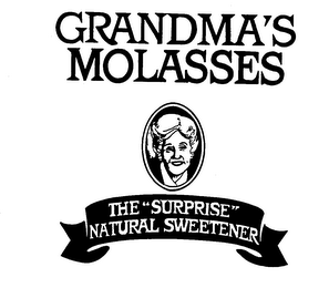 GRANDMA'S MOLASSES THE "SURPRISE" NATURAL SWEETENER