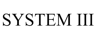 SYSTEM III trademark