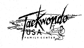 TAEKWONDO USA FAMILY CENTER