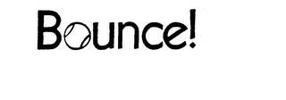 BOUNCE! trademark