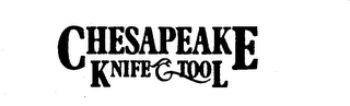 CHESAPEAKE KNIFE & TOOL