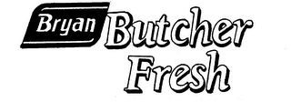 BRYAN BUTCHER FRESH trademark