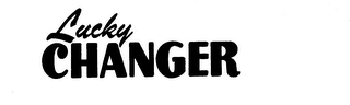 LUCKY CHANGER trademark