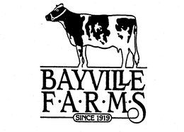 BAYVILLE F-A-R-M-S SINCE 1919 trademark