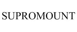 SUPROMOUNT trademark