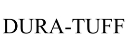 DURA-TUFF trademark