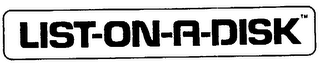 LIST-ON-A-DISK