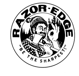 RAZOR-EDGE "BE THE SHARPEST!"