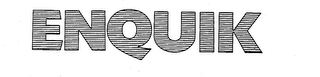 ENQUIK trademark