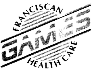 FRANCISCAN HEALTH CARE GAMES
