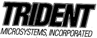 TRIDENT MICROSYSTEMS, INCORPORATED