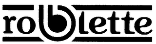 ROBLETTE