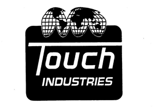 TOUCH INDUSTRIES