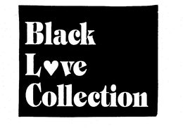 BLACK LOVE COLLECTION trademark