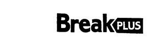 BREAKPLUS trademark