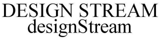 DESIGN STREAM trademark