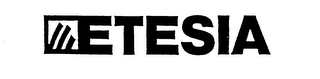 ETESIA trademark