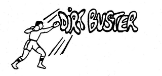 DIRT BUSTER trademark