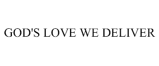 GOD'S LOVE WE DELIVER trademark