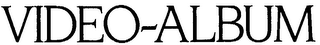 VIDEO-ALBUM trademark