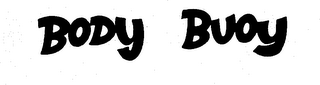 BODY BUOY trademark