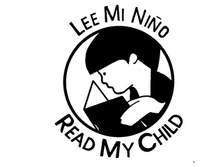 LEE MI NINO READ MY CHILD trademark