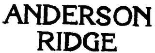 ANDERSON RIDGE