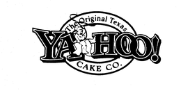 THE ORIGINAL TEXAS YA-HOO! CAKE CO.