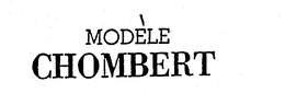 MODELE CHOMBERT trademark