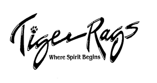 TIGER RAGS WHERE SPIRIT BEGINS