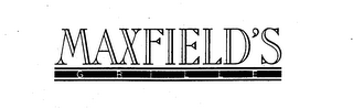 MAXFIELD'S GRILLE trademark