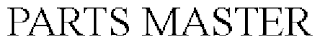 PARTS MASTER trademark