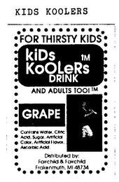 KIDS KOOLERS DRINK FOR THIRSTY KIDS AND ADULTS TOO