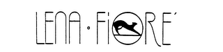 LENA FIORE' trademark