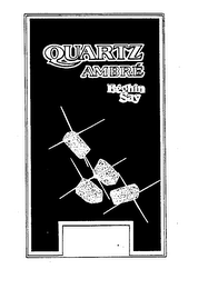QUARTZ AMBRE BEGHIN SAY trademark