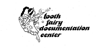 TOOTH FAIRY DOCUMENTATION CENTER