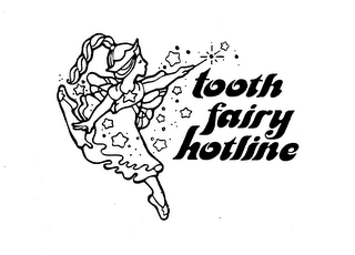 TOOTH FAIRY HOTLINE